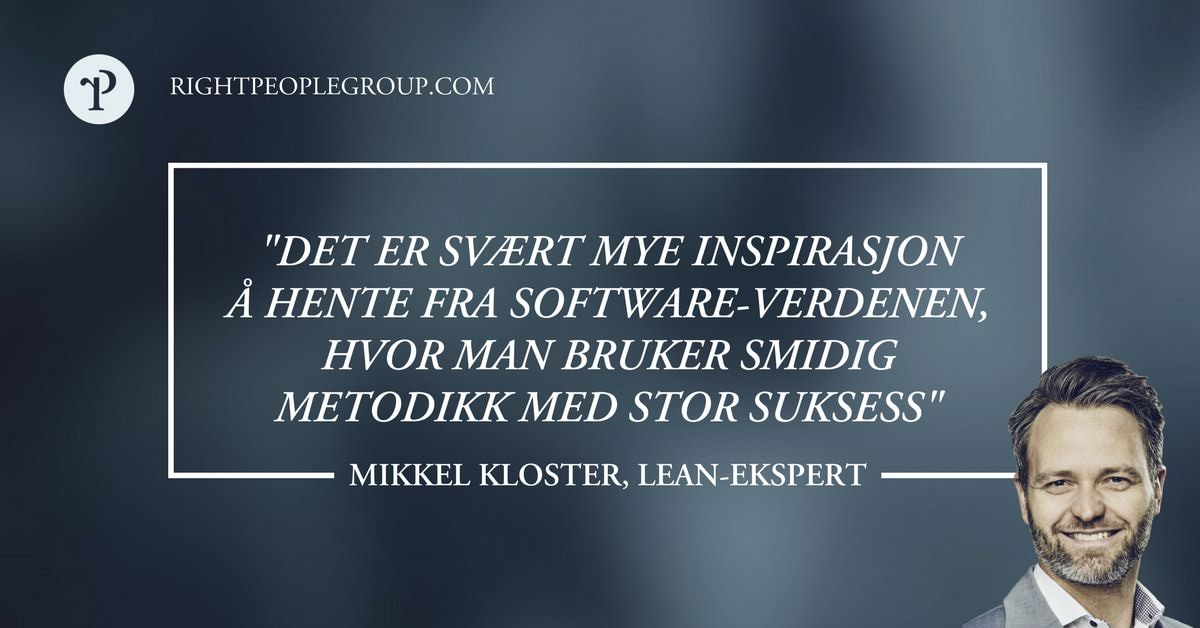 Mikkel Kloster, Lean-konsulent og coach Mikkel Kloster – 9 spørsmål til en freelance-ekspert