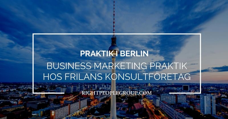 Praktik i Berlin – Business Marketing Praktik hos Frilans Konsultföretag