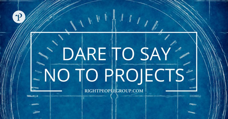 How saying no to projects can boost your business