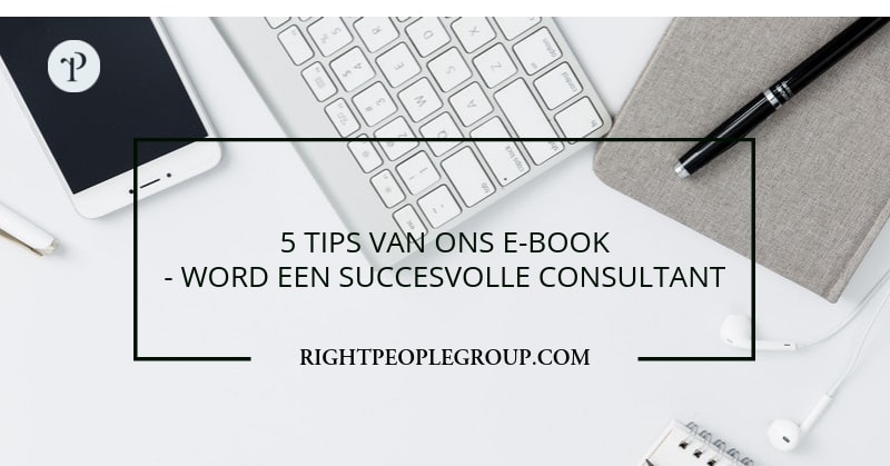 5 tips van ons e-book – word een succesvolle IT consultant