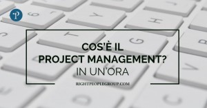 Cos’è il Project Management?