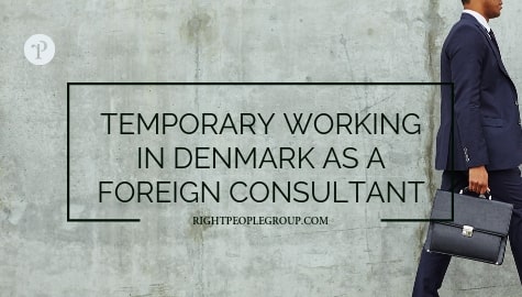 Temporary working in Denmark as a foreign consultants