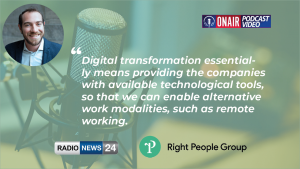 Right People Group meet Radio News 24 – Smart Working & Digital Transformation