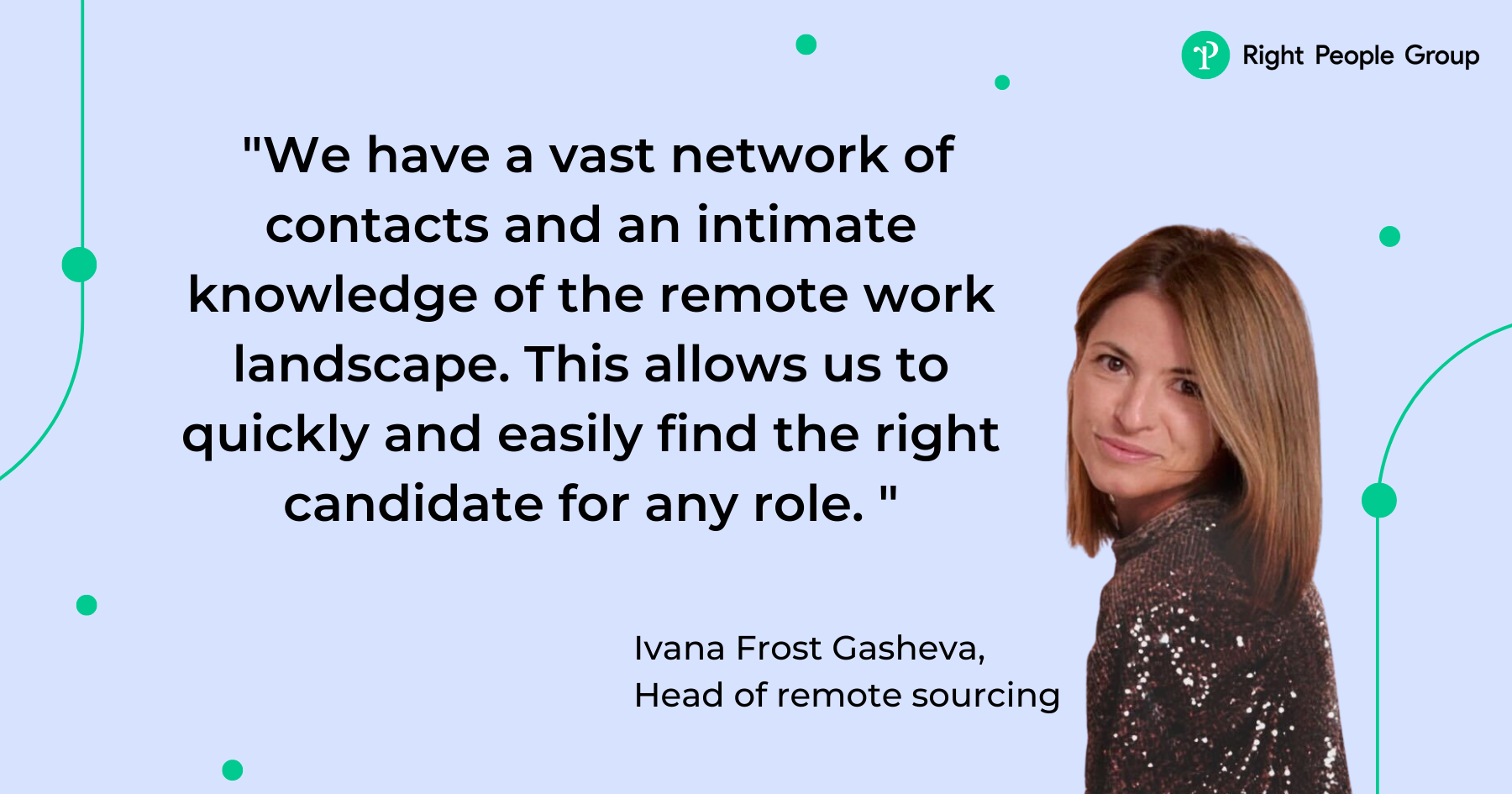 Lernen Sie Ivana Frost Gasheva kennen, unsere neu ernannte Leiterin für Remote Sourcing
