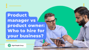 Product manager vs product owner: Who to hire for your business?