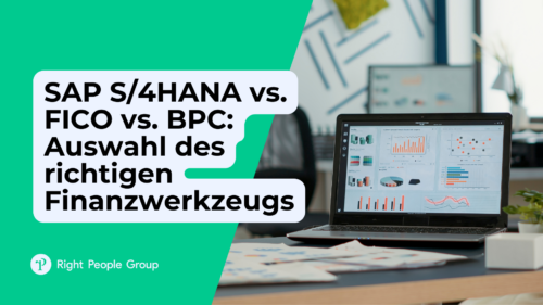 SAP S/4HANA vs. FICO vs. BPC: Auswahl des richtigen Finanzwerkzeugs