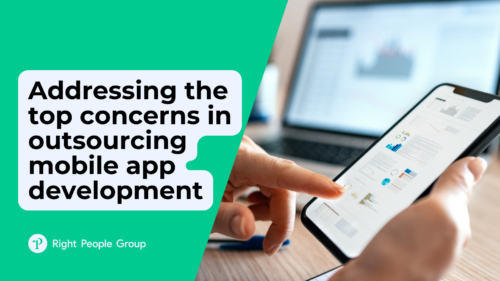 Addressing the top concerns in outsourcing mobile app development