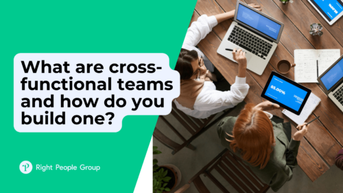 What are cross-functional teams and how do you build one?